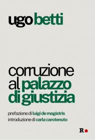 Corruzione al Palazzo di giustizia