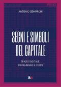Segni e simboli del capitale. Spazio digitale, immaginario e corpi