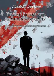L'inizio di una vita imprenditoriale. I principi di una ripresa economica dopo il fallimento