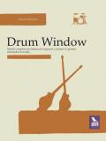 Drum window. Metodo completo per batteria per imparare a suonare in quintine. Intermedio/avanzato