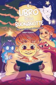 Il libro della buonanotte. Storie per bambine e bambini sognatori. Ediz. illustrata