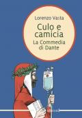 Culo e camicia. La commedia di Dante