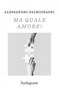 Ma quale amore!