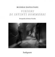Visioni di istinti sommersi