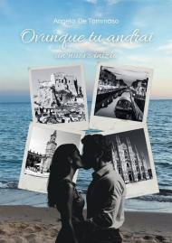 Ovunque tu andrai. Un nuovo inizio