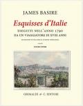 «Esquisses d'Italie» eseguiti nell'anno 1790 da un viaggiatore di XVIII anni. Ediz. limitata