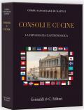 Consoli e cucine. La diplomazia gastronomica