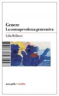 Genere. La consapevolezza generativa