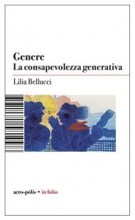 Genere. La consapevolezza generativa