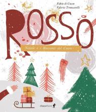 Rosso. Natale e i racconti del cuore