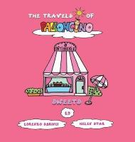 Sweets. The travels of Palloncino. Vol. 19