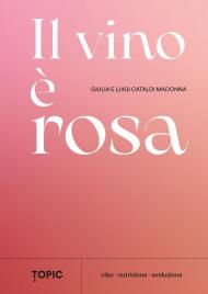 Il vino è rosa