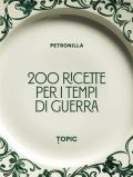 200 ricette per i tempi di guerra