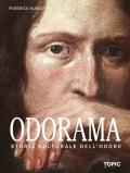 Odorama. Storia culturale dell'odore