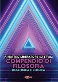 Compendio di filosofia. Metafisica e logica