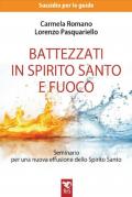 Battezzati in spirito santo e fuoco. G.