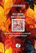 Nell'amore non c'è timore. Riflessioni filosofiche su un versetto dell’evangelista Giovanni