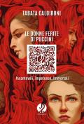 Le donne ferite di Puccini. Incantevoli, impetuose, immortali