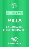 Milla. La danza del leone indomabile