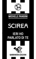 Scirea. Ieri ho parlato di te