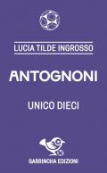 Antognoni: Unico dieci
