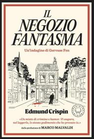 Il negozio fantasma. Le indagini di Gervase Fen