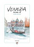 Venezia secondo me. Guida journal