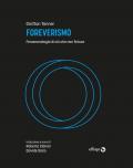 Foreverismo. Fenomenologia di ciò che non finisce