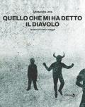 Quello che mi ha detto il diavolo. L'estate del nostro coraggio