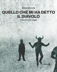 Quello che mi ha detto il diavolo. L'estate del nostro coraggio