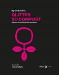 Glitter su compost. Breviario di ecofemminismo quotidiano