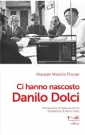 Ci hanno nascosto Danilo Dolci