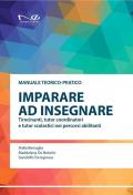 Imparare a insegnare. Tirocinanti, tutor coordinatori e tutor scolastici nei percorsi abilitanti