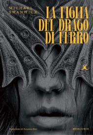 La figlia del drago di ferro