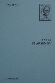 La vita di Arsen'ev