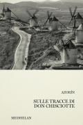 Sulle tracce di don Chisciotte