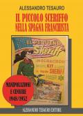Il piccolo sceriffo nella Spagna franchista. Manipolazioni e censure 1948/1952