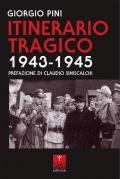 Itinerario tragico 1943-1945