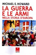 La guerra e le armi nella storia d'Europa