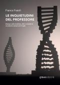 Le inquietudini del professore. Dialogo sulla medicina, fatti e misfatti in un pianeta sempre più fragile