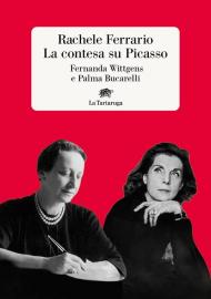 La contesa su Picasso. Fernanda Wittgens e Palma Bucarelli