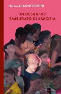 Un desiderio smisurato di amicizia