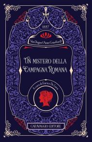 Un mistero della Campagna Romana. Ediz. integrale