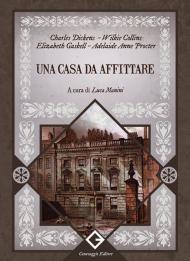 Una casa da affittare. Ediz. integrale, annotata e illustrata