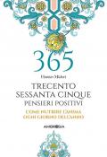 365 giorni di pensieri positivi. Come nutrire l'anima ogni giorno dell'anno