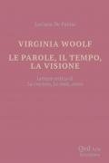Virginia Woolf. Le parole, il tempo, la visione