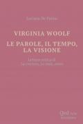 Virginia Woolf. Le parole, il tempo, la visione