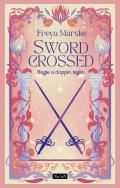 Swordcrossed. Bugie a doppio taglio