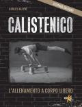 Calistenico. L'allenamento a corpo libero
