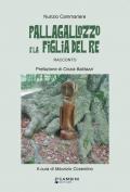 Pallagallozzo e la figlia del re. Ediz. italiana e spagnola